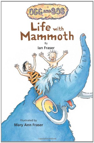 Life with Mammoth by Ian Fraser