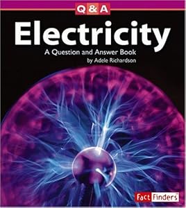 Electricity: A Question and Answer Book (Fact Finders: Questions and Answers: Physical Science)