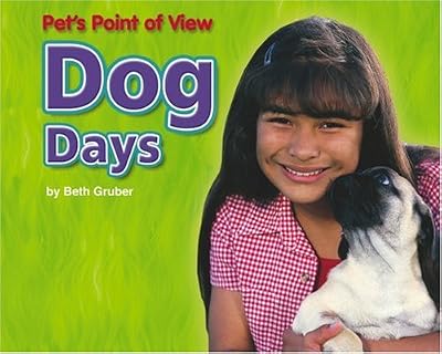Dog Days (Pet's Point of View)