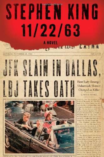 11/22/63: A Novel by Stephen King