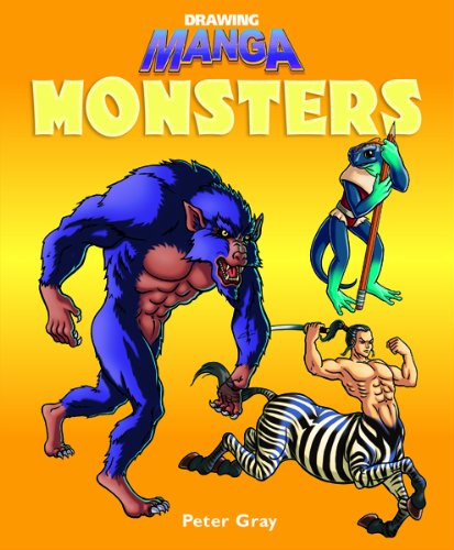 Drawing Manga Monsters by Peter Gray