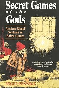 Secret Games of the Gods: Ancient Ritual Systems in Board Games