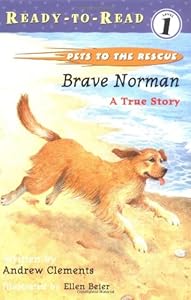 Brave Norman: A True Story (Pets to the Rescue)