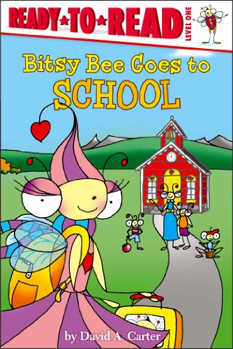 Bitsy Bee Goes to School by David  A. Carter 				  						  					 		 			  					  		                  	                   		                  			(Author, Illustrator)