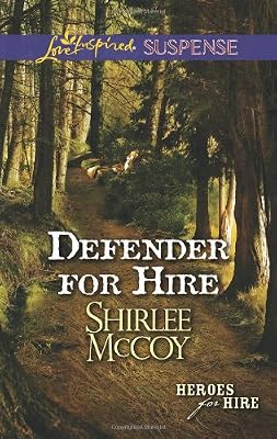 Defender for Hire (Love Inspired Suspense)
