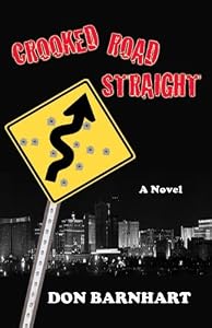 Crooked Road Straight by Don Aldrich