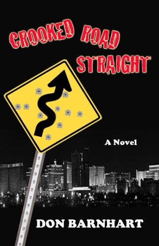 Crooked Road Straight by Don Aldrich