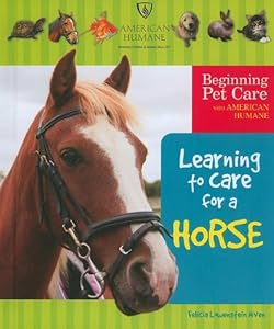 Learning to Care for a Horse