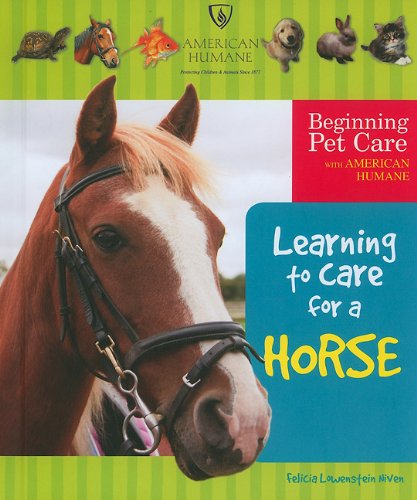 Learning to Care for a Horse by Felicia Lowenstein Niven