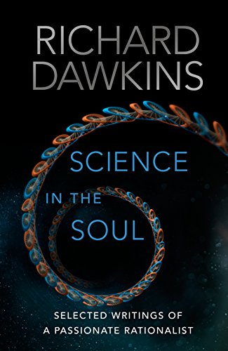 Science in the Soul by Richard Dawkins