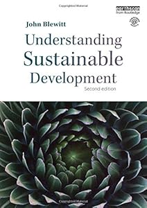 Understanding Sustainable Development by John Blewitt