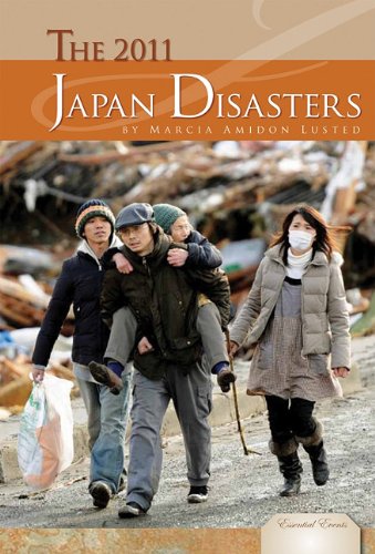 The 2011 Japan Disasters by Marcia Amidon Lusted