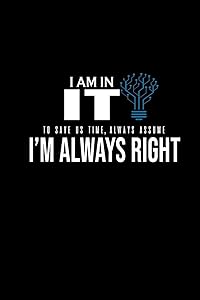I am in it. To save us time, always assume I'm always right: 110 Game Sheets - 660 Tic-Tac-Toe Blank Games | Soft Cover Book for Kids for Traveling & ... | 6 x 9 in | 15.24 x 22.86 cm | Single Playe by Till Wiek