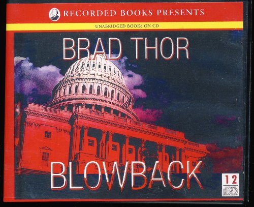 Blowback Audio CD by Brad Thor by Brad Thor