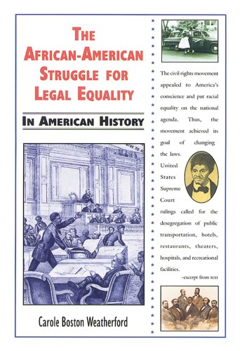 The African-American Struggle for Legal Equality in American History by Carole Boston Weatherford