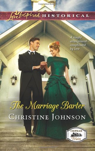 The marriage barter by Christine Johnson