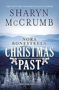 Nora Bonesteel's Christmas Past: A Ballad Novella