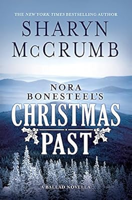 Nora Bonesteel's Christmas Past: A Ballad Novella