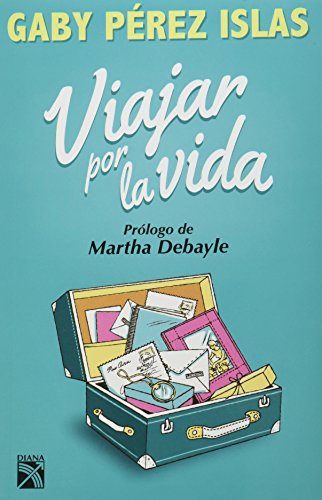 Viajar por la vida by Gaby Perez Islas