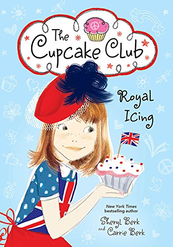Royal Icing: The Cupcake Club by Sheryl Berk