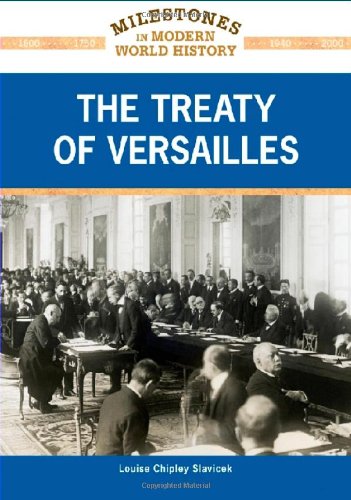 The Treaty of Versailles by Louise Chipley Slavicek