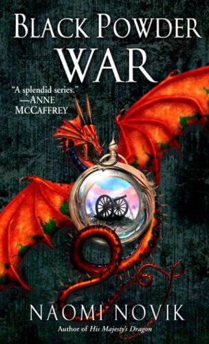 Black Powder War: A Novel of Temeraire by Naomi Novik