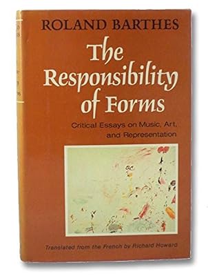 The Responsibility of Forms: Critical Essays on Music, Art, and Representation (English and French Edition)