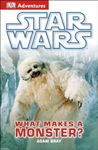 DK Adventures: Star Wars: What Makes a Monster?