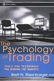The Psychology of Trading: Tools and Techniques for Minding the Markets (Wiley Trading)