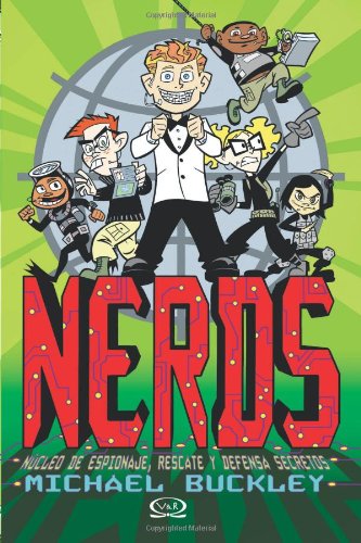 1 - Núcleo de espionaje, rescate y defensa secretos - Nerds (English and Spanish Edition) by Michael Buckley