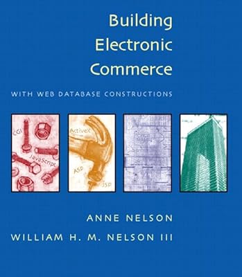 Building Electronic Commerce with Web Database Constructions (With CD-ROM)