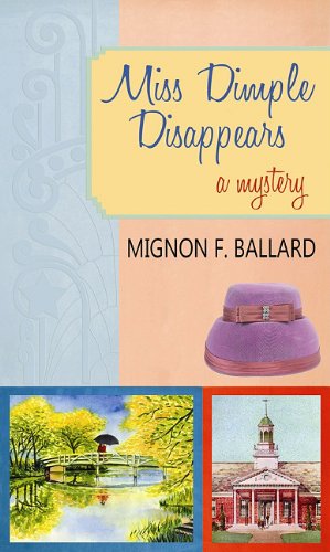 Miss Dimple Disappears by Mignon Franklin Ballard