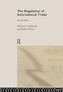 The Regulation of International Trade by Robert Howse