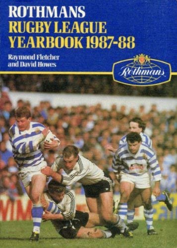 Rothmans Rugby League Yearbook 1987-88 by David Fletcher Raymond and Howes