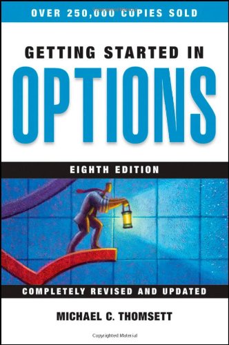 Getting started in options by Michael C Thomsett