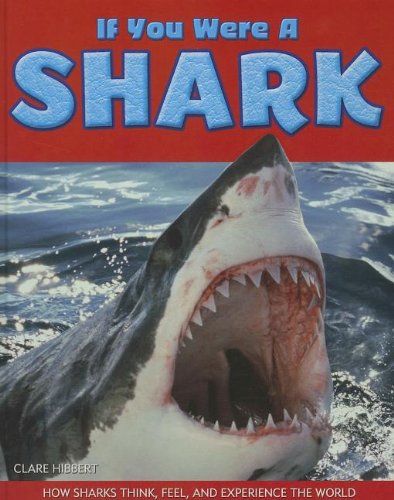 If You Were a Shark by Clare Hibbert