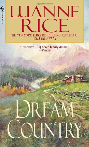 Dream Country: A Novel by Luanne Rice