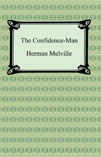The Confidence-Man: His Masquerade by Herman Melville