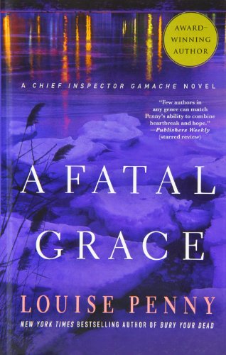 A Fatal Grace by Louise Penny