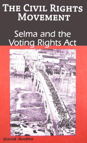 Selma and the Voting Rights Act (Civil Rights Movement) by David Aretha
