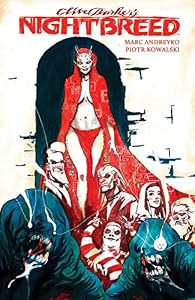 Clive Barker's Nightbreed Vol. 1 by Marc Andreyko 
			
			
		
		
		
       	 
       		
       			,