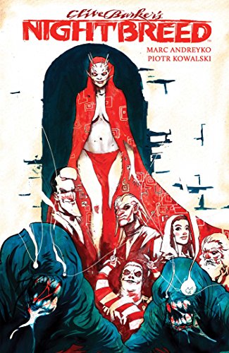 Clive Barker's Nightbreed Vol. 1 by Marc Andreyko 
			
			
		
		
		
       	 
       		
       			,