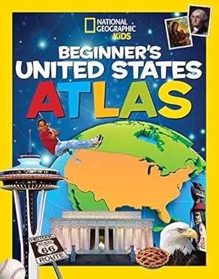 National Geographic Kids Beginner's United States Atlas