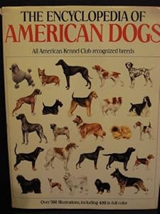Encyclopedia Of America Dogs