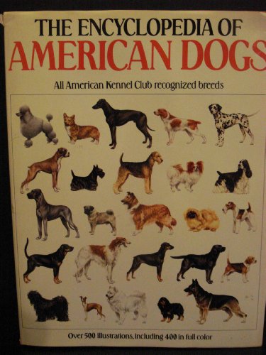 Encyclopedia Of America Dogs by Rh Value Publishing