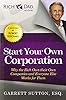 Start Your Own Corporation: Why the Rich Own Their Own Companies and Everyone Else Works for Them (Rich Dad Advisors)