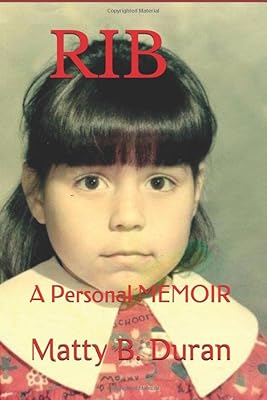 Rib: A Personal MEMOIR