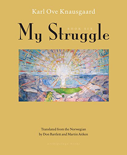 My Struggle: Book Six by Karl Ove Knausgaard