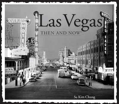 Las Vegas Then and Now