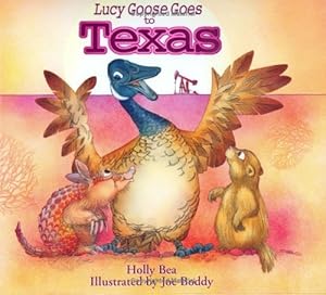 Lucy Goose Goes to Texas